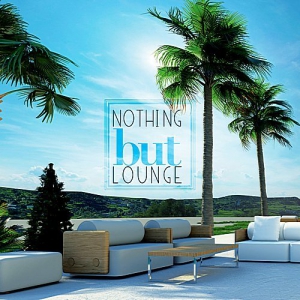 VA - Nothing But Lounge