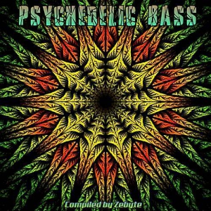 VA - Psychedelic Bass (Compiled by ZeByte)