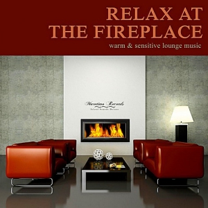 VA - Relax At The Fireplace Vol.2 - Warm & Sensitive Lounge Music
