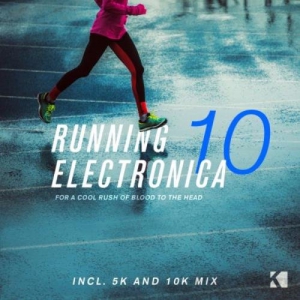 VA - Running Electronica, Vol. 10 (For a Cool Rush of Blood to the Head)