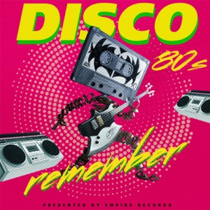  - Remember Disco 80s
