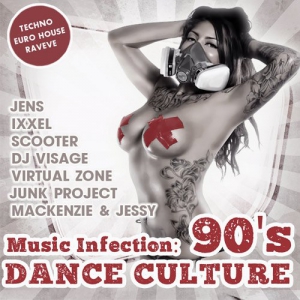  - Music Infection: Dance Culture 90's