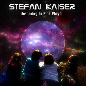 Stefan Kaiser - Dreaming in Pink Floyd