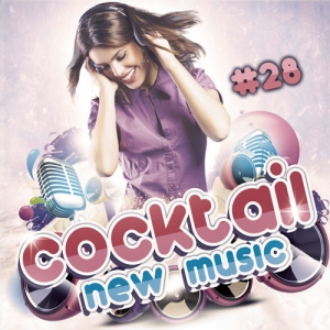  - Cocktail New Music Vol.28