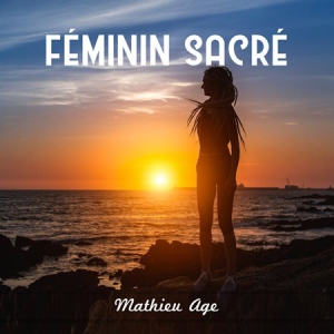  Mathieu Age - Feminin Sacre