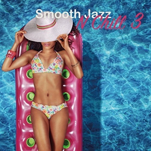 VA - Smooth Jazz n Chill 3
