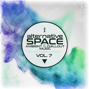 VA - Alternative Space Ambient & Chillout Music Vol.7