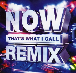VA - Now Thats What I Call Remix [2CD]