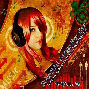 VA - Beautiful Songs For You Vol.7 (Compiled by 31Rus &  Light)