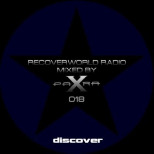 VA - Recoverworld Radio 018 (Mixed by Para X)