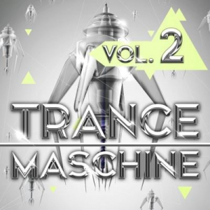 VA - Trance Maschine Vol. 2