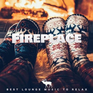VA - Fireplace: Best Lounge Music To Relax
