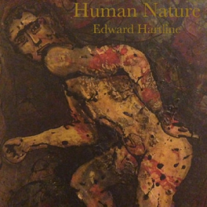 Edward Hartline - Edward Hartline - Human Nature