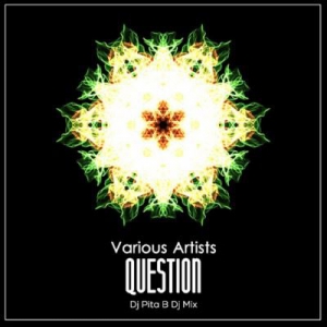 VA - Question (DJ Pita B Dj Mix)