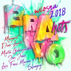 VA - Bravo Hits Wiosna 2018
