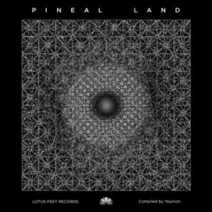 VA - Pineal Land (Compiled by Younion)