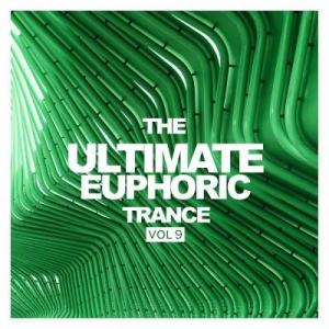 VA - The Ultimate Euphoric Trance Vol. 9