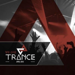 VA - We Are Trance April