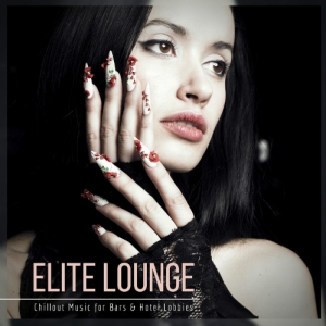 VA - Elite Lounge  Chillout Music For Bars & Hotel Lobbies