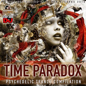 VA - Time Paradox: Psy Trance Compilation