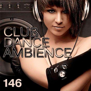 VA - Club Dance Ambience Vol.146