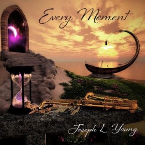 Joseph L Young - Every Moment