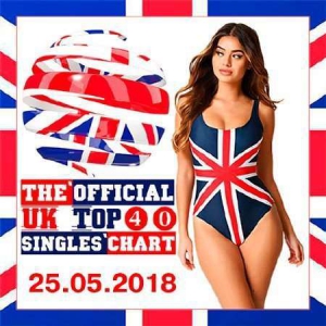 VA - The Official UK Top 40 Singles Chart 25.05.2018