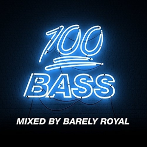 VA - 100% Bass - Mixed By Barely Royal 