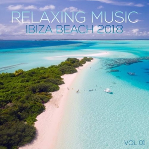 VA - Relaxing Music Ibiza Beach 2018 Vol. 01 (Compiled and Mixed by Deep Dreamer)
