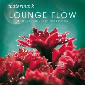 VA - Lounge Flow: Modern Chillout Selection