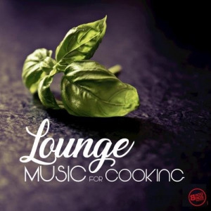 VA - Lounge Music for Cooking