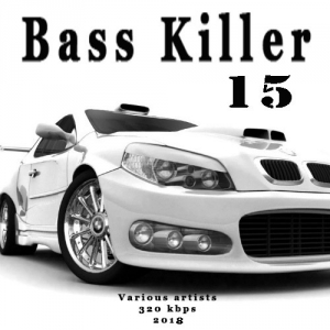 VA - Bass Killer 15