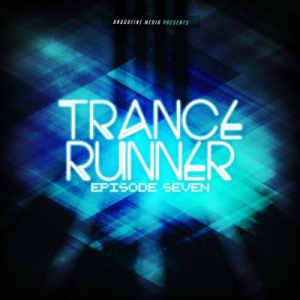 VA - Trance Runner - Episode Seven