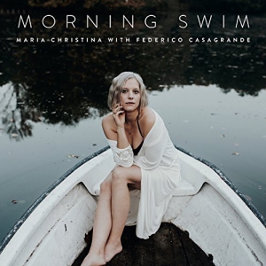 Maria Christina, Federico Casagrande - Morning Swim
