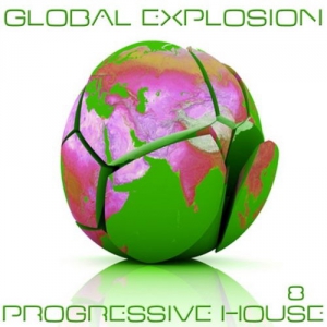  VA - Global Explosion Progressive House 8