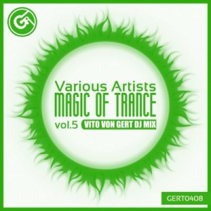 VA - Magic Of Trance Vol. 5 (Mixed By Vito Von Gert)