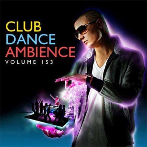 VA - Club Dance Ambience Vol.153