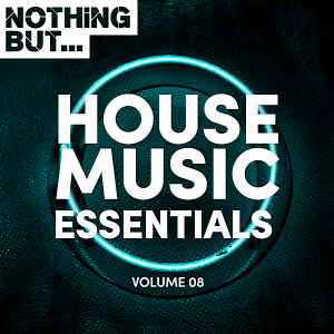 VA - Nothing But... House Music Essentials Vol.08
