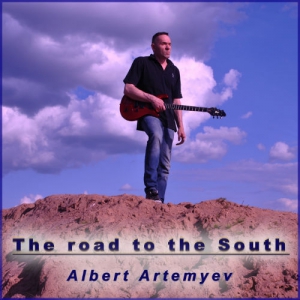 Albert Artemyev - The Road To The South