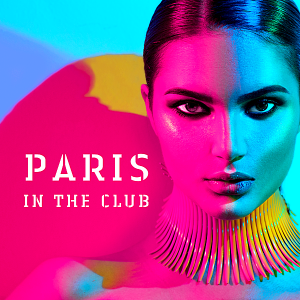 VA - Paris In The Club