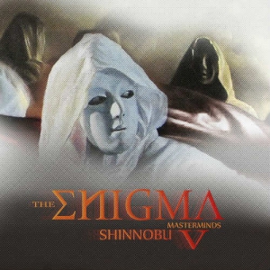 Shinnobu - The Enigma V (Masterminds)