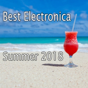VA - Best Electronica Summer 2018