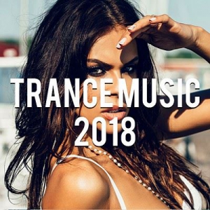 VA - Trance Music 2018: Best Of Trance Music Vol.2 (Mixed by Gerti Prenjasi)