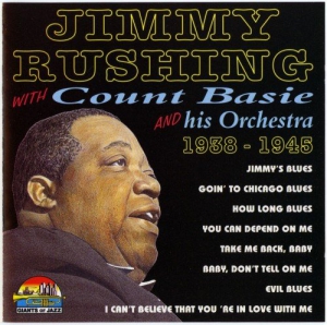 Jimmy Rushing With Count Basie And His Orchestra - 1938-1945
