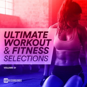 VA - Ultimate Workout & Fitness Selections Vol.01