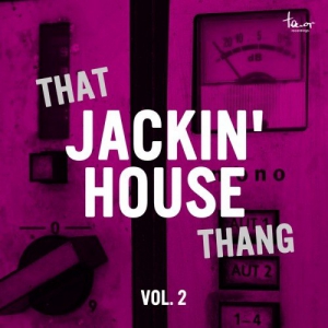 VA - That Jackin' House Thang Vol.2 
