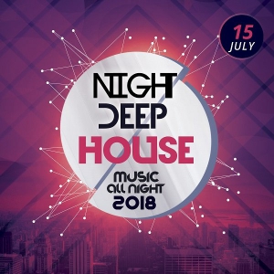 VA - Night Deep House 2018