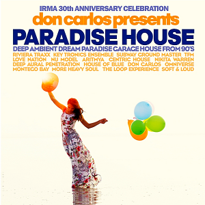 VA - Don Carlos Presents Paradise House [Irma 30th Anniversary Celebration] 