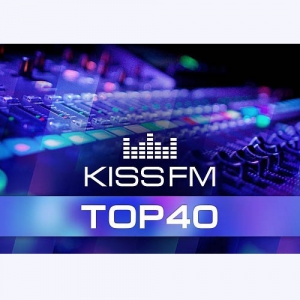 VA - Kiss FM Top 40 21.07.2018