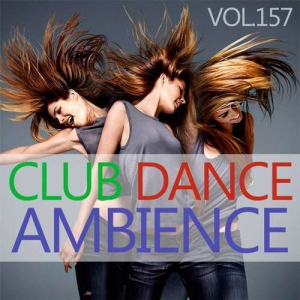 VA - Club Dance Ambience Vol.157